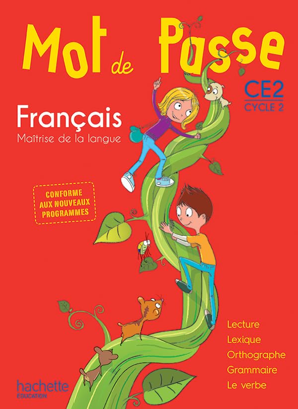 Mot de Passe Français CE2 - Livre élève - Ed. 2016 9782013941617