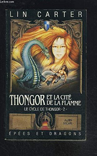 Thongor et la cité de la flamme (Le Cycle de Thongor .) 9782226030283