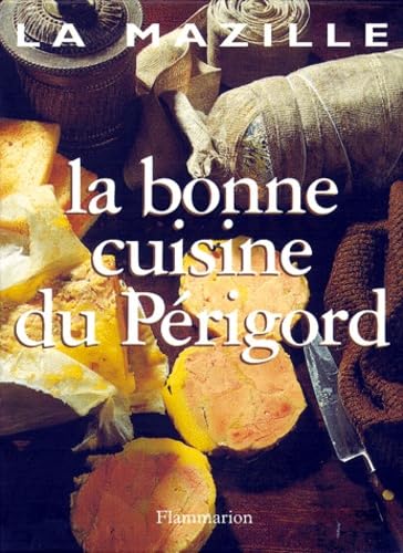 La Bonne Cuisine du Périgord 9782082025287