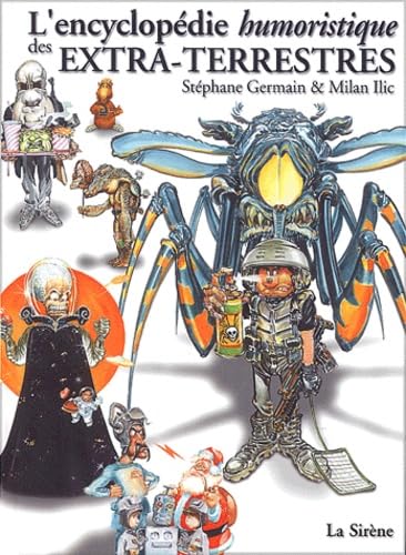 L'Encyclopedie Humoristique Des Extra-Terrestres 9782884614221