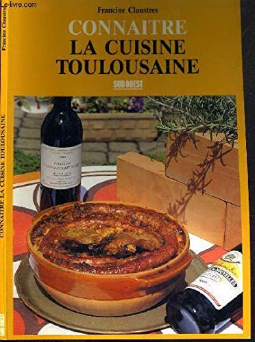 La cuisine toulousaine 9782879011134