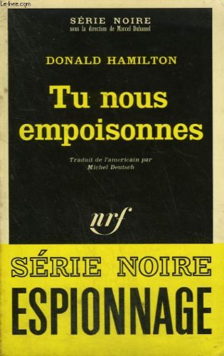 Tu nous empoisonnes. collection : serie noire n° 1455 