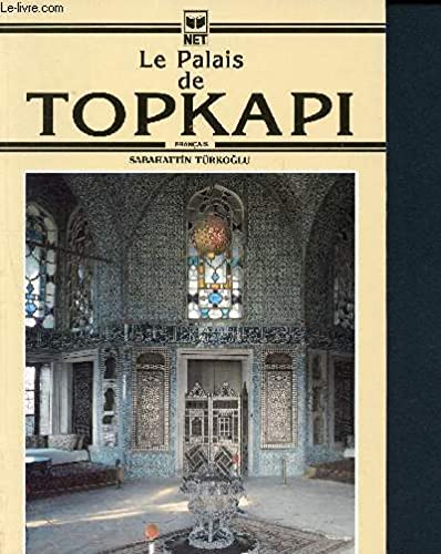 Le palais de topkapi 9789754790726