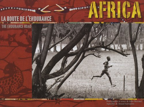 Africa : La route de l'endurance, édition bilingue français-anglais 9782952210591