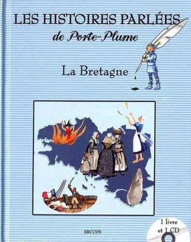 Les histoires parlées de Porte-plume / La Bretagne 9782953456509