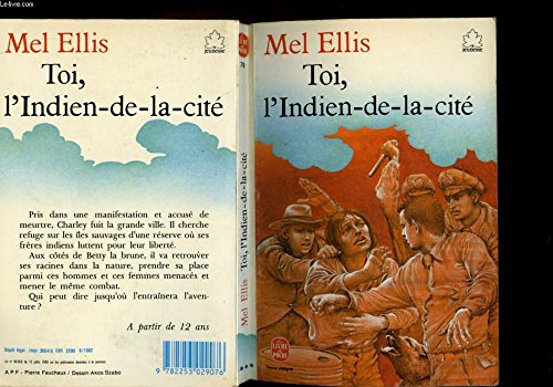 Toi, l'Indien-de-la-cité (Le Livre de poche) 9782253029076