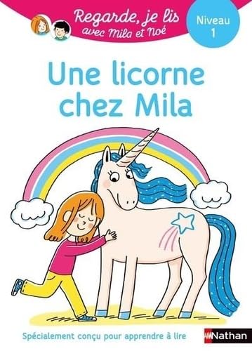 Regarde je lis ! Une licorne chez Mila - Histoire à lire tout seul - dès 5 ans 9782095046163