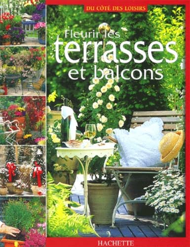 Fleurir les terrasses et balcons 9782846342803