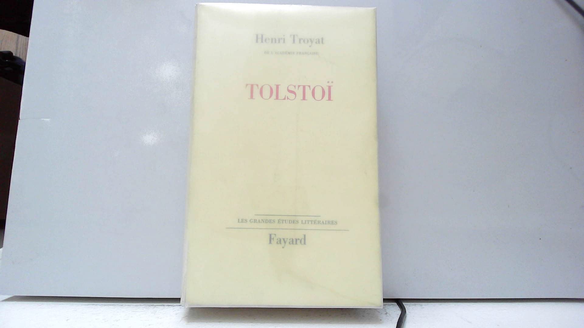 Henri Troyat,... Tolstoï 