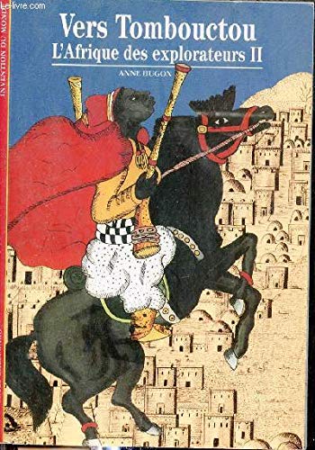 L'Afrique des explorateurs, tome 2 : Vers Tombouctou 9782070532261