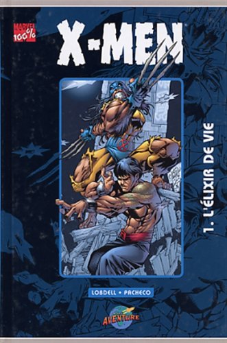 X-men 1 -elixir de vie 9782895430360