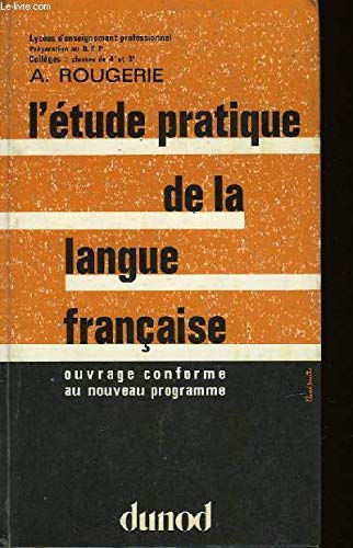 L'étude pratique de la langue française : lycées d'enseignement professionnel : préparation au BEP 9782040106188