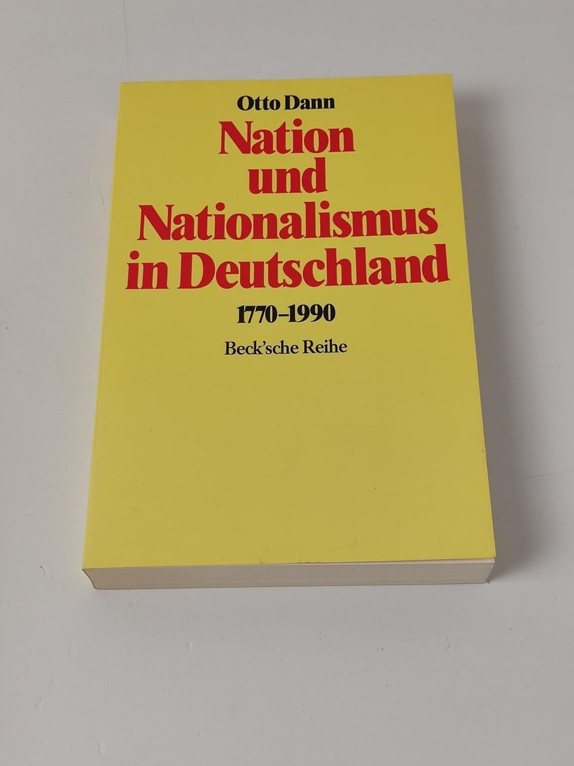 Nation Und Nationalismus in Deutschland 1770-1990 9783406340864