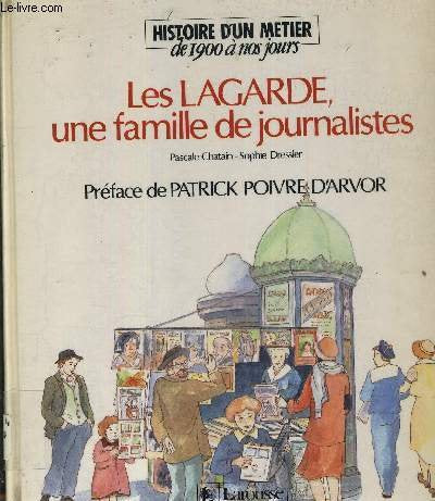 Les lagarde, une famille de journalistes 9782036513068