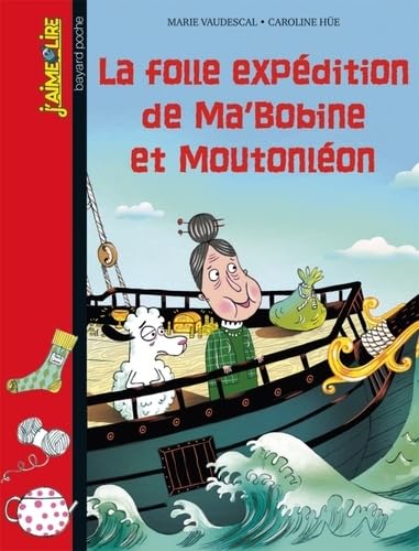 La folle expédition de Ma'Bobine et Moutonléon 9782747038492