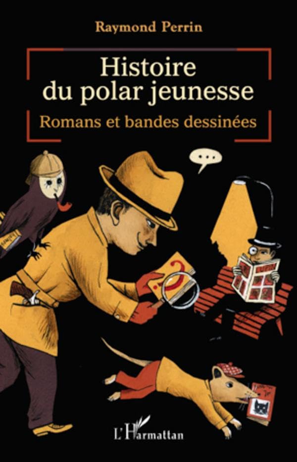 Histoire du polar jeunesse: Romans et bandes dessinées 9782296541566