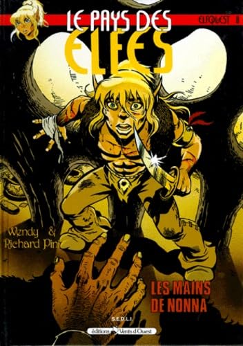 Le Pays des elfes - Elfquest, tome 8 : Les Mains de Nonna 9782867250200