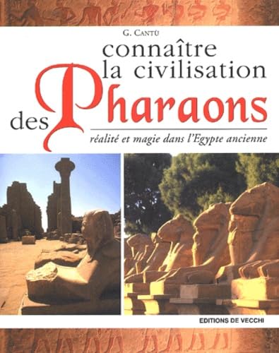 Connaitre La Civilisation Des Pharaons 9782732833361