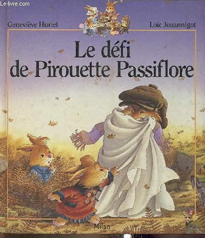 Le Défi de Pirouette Passiflore 9782867266799