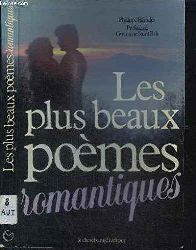 Les Plus Beaux Poemes Romantiques. "Romantisme Et Nostalgie" 9782862740270