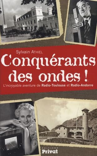 conquerants des ondes ! l'incroyable aventure de radio toulo (0) 9782708968868