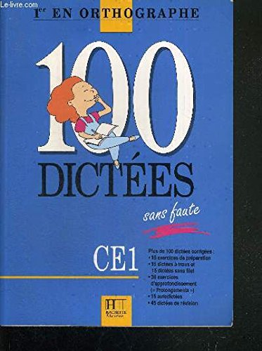 100 dictées sans faute: CE1 9782010172045