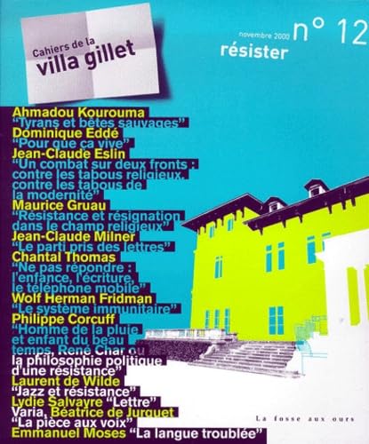 Cahiers de la villa gillet nø12 : resister 9782912042309