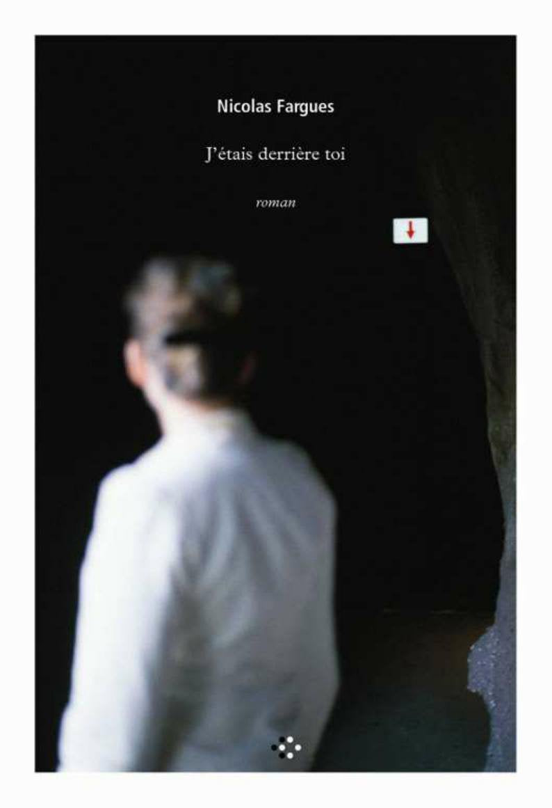 J'étais derrière toi 9782846821315