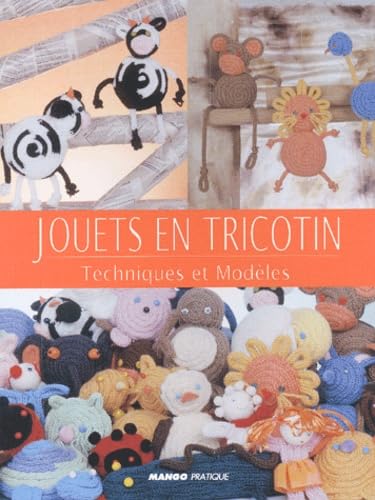 Jouets en tricotin : Techniques et modèles 9782842703899