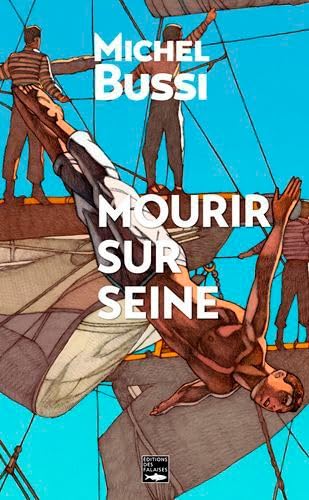 Mourir sur Seine, le polar de l'Armada 9782848113982