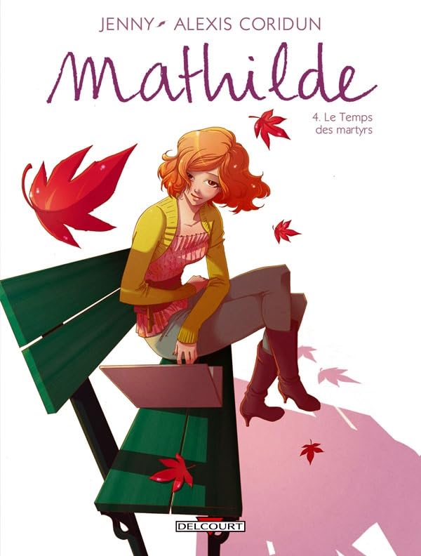 Mathilde T04: Le Temps des martyrs 9782756024318