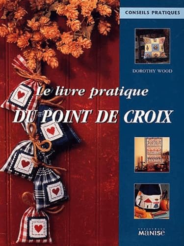 Le Livre pratique du point de croix 9782841981786
