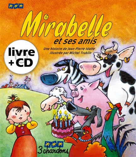 Mirabelle et ses amis (le Livre et son CD) 9782863581209