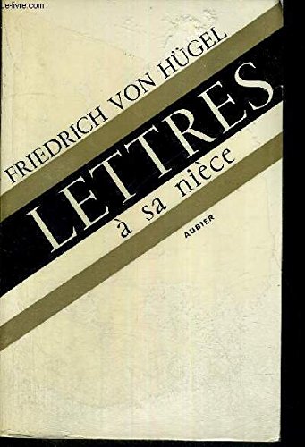 Von hügel friedrich - Lettres à sa nièce 