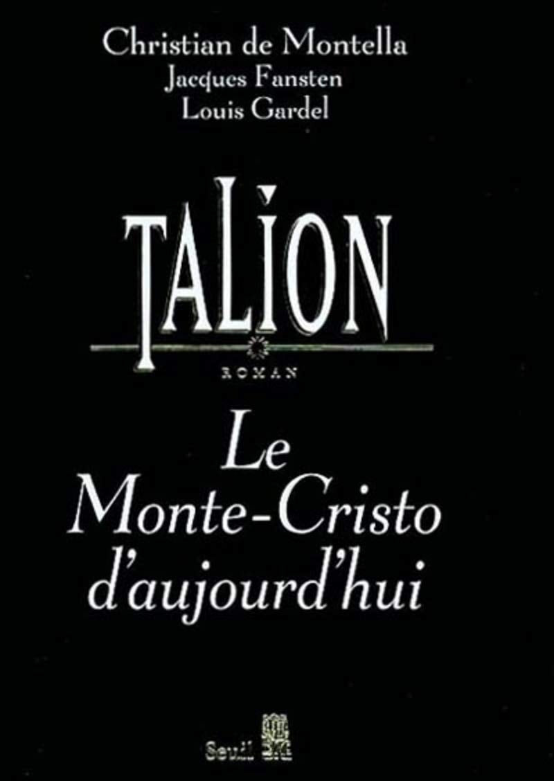 Talion : le Monte-Cristo d'aujourd'hui 9782744164705
