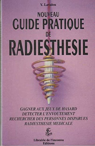 Nouveau guide pratique de radiesthesie 9782877990080