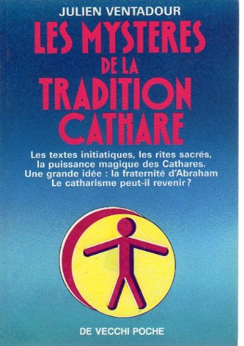 Les mystères de la tradition cathare 9782732842004