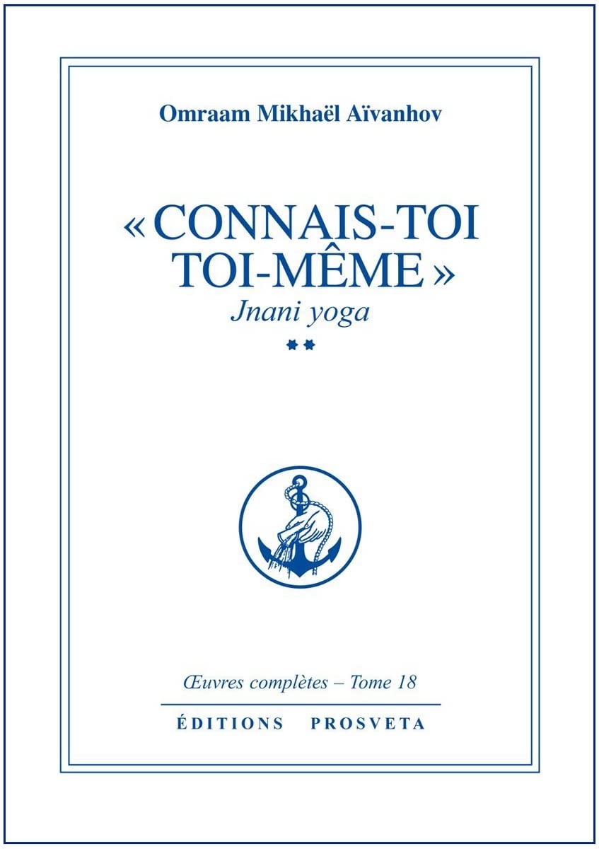 Connais-toi toi-même : jnani yoga - volume 2 9782855663548
