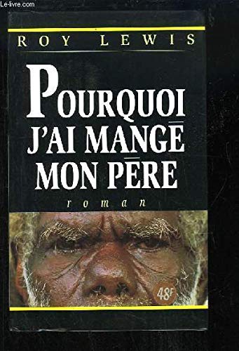 Pourquoi j'ai mangé mon père (Cercle maxi-livres) 9782743405311