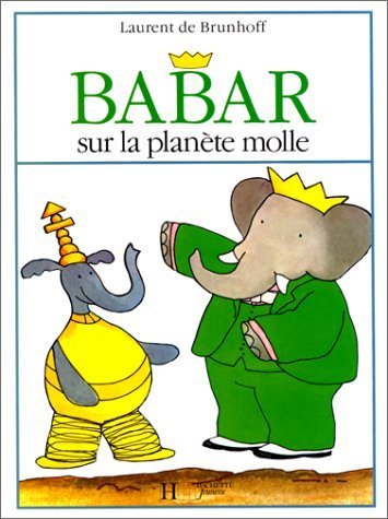 Babar : Babar sur la planète molle 9782010068676