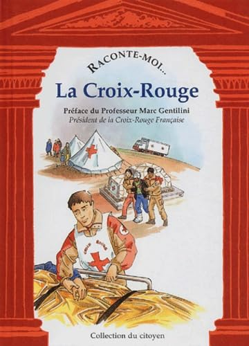 Raconte-moi... La Croix-Rouge 9782843680397