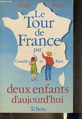Le Tour de France par Camille et Paul, deux enfants d'aujourd'hui (tome 1) 9782710700623