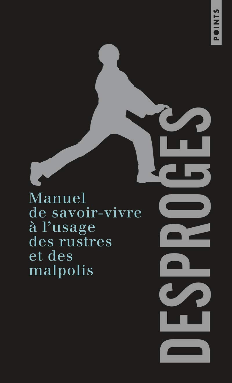 Manuel de savoir-vivre à l'usage des rustres et de 9782757833957