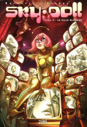 Sky.Doll, tome 3 : La Ville blanche 9782845656871