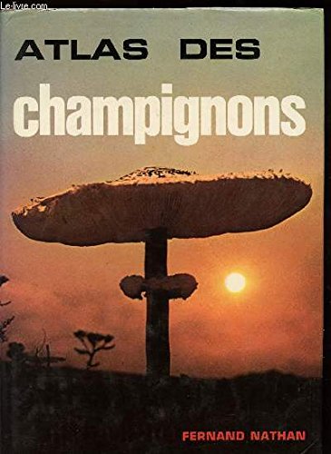 L'ATLAS DES CHAMPIGNONS 