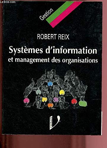 Systèmes d'information et management des organisations 9782711776825
