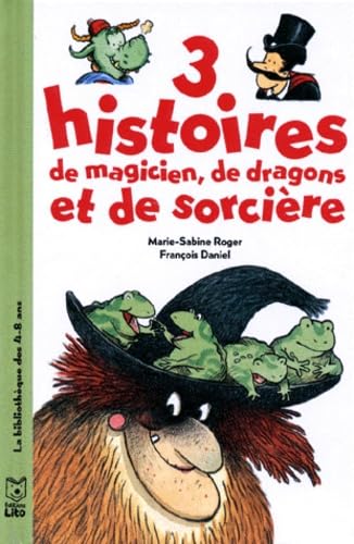 3 histoires de magiciens, de dragons et de sorcières 9782244494081