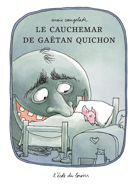 Le Cauchemar de Gaëtan Quichon 9782211076845