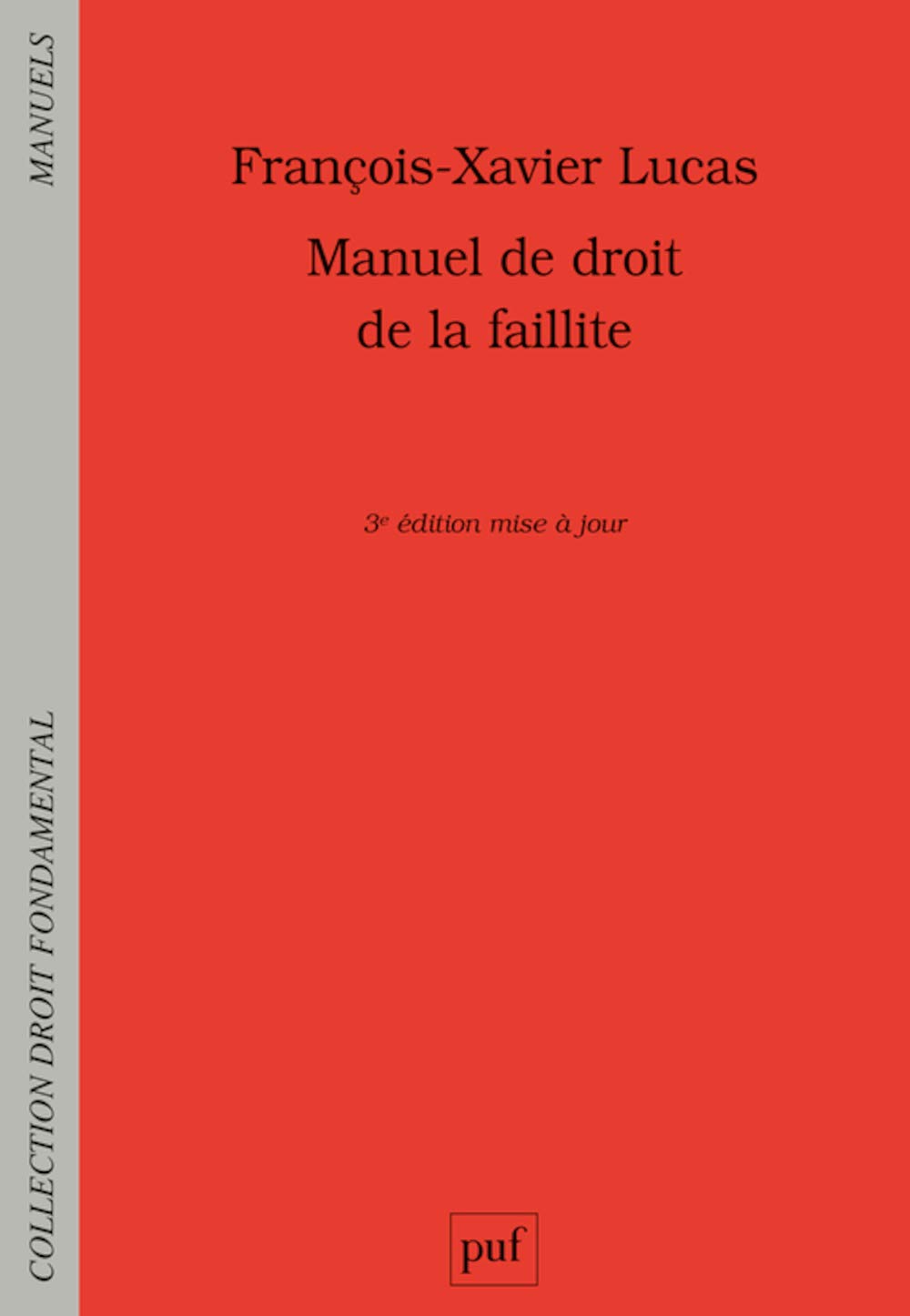 Manuel de droit de la faillite 9782130813316