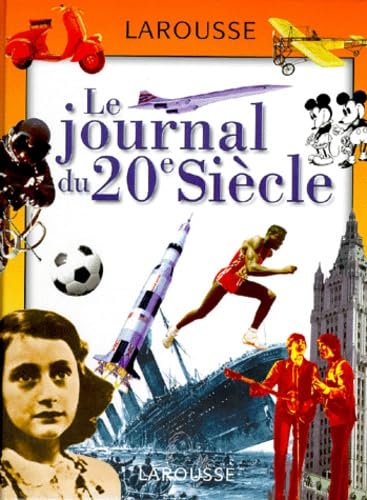 Le journal du 20e siècle 9782036000704